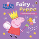 Peppa Pig: Fairy Peppa: A Lift-the-Flap Book