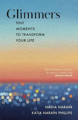 Glimmers : tiny moments to transform you