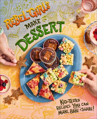 Rebel Girls Make Desserts