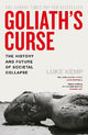 Goliath's Curse: The History and Future of Societal Collapse