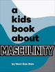 Kids Book about Masculinity