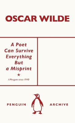 Poet Can Survive Everything but a Misprint