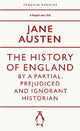 The History of England by a Partial, Prejudiced and Ignorant Historian