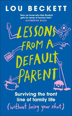 Lessons from a Default Parent: Surviving