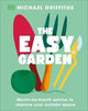 The Easy Garden: Month-by-Month Advice to Improve Your Outside Space