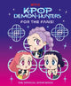 KPop Demon Hunters: For the Fans! : The