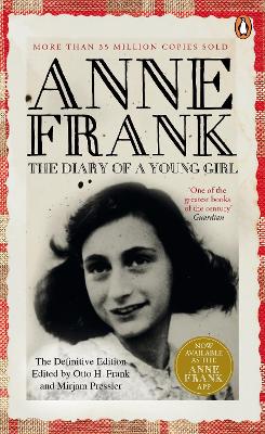 The Diary of a Young Girl: The Definitive Edition of the World's Most Famous Diary