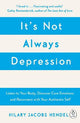 It's Not Always Depression