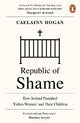 Republic of Shame: How Ireland Punished 'Fallen Women' and Their Children