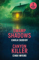 Swamp Shadows / Canyon Killer: Swamp Shadows / Canyon Killer (Eagle Mountain: Unsolved Mysteries) (Mills & Boon Heroes)