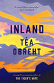 Inland: The New York Times bestseller from the award-winning author of The Tiger's Wife