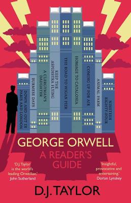 George Orwell : a Reader's Guide