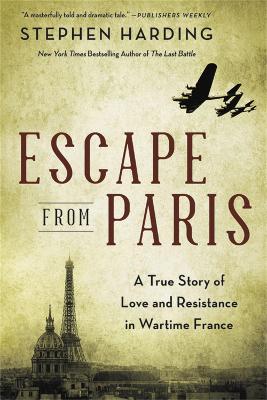 Escape from Paris: A True Story of Love