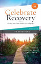 Celebrate Recovery Booklet, 28 Devotions