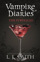 The Vampire Diaries: The Struggle: Book 2