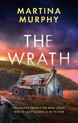 The Wrath: A completely addictive serial killer thriller