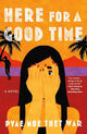 Here for a Good Time