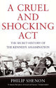 A Cruel and Shocking Act: The Secret His