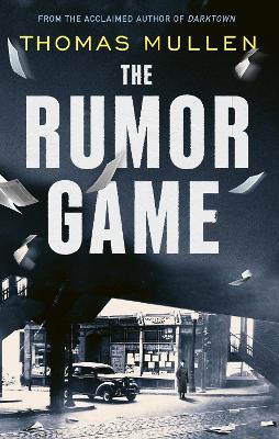The Rumor Game: The superb World War II-set US thriller from the award-winning author of Darktown