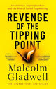 Revenge of the Tipping Point: Overstories, Superspreaders and the Rise of Social Engineering