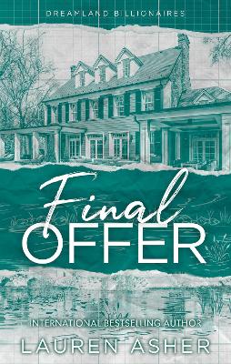 Final Offer: the Sunday Times bestselling second chance romance - Meet the new Dreamland billionaire...