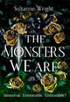 The Monsters We Are: An addictive world awaits in this spicy fantasy romance . . .
