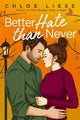 Better Hate than Never : the perfect rom