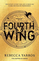 Fourth Wing: DISCOVER THE GLOBAL PHENOMENON THAT EVERYONE CAN'T STOP TALKING ABOUT!