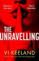 The Unravelling: An addictive, spicy and fast-paced thriller