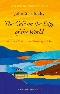 The Cafe on the Edge of the World: A Story About the Meaning of Life