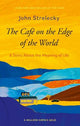 The Cafe on the Edge of the World: A Story About the Meaning of Life