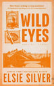 Wild Eyes: Discover the instant Sunday Times bestseller and your newest small town romance obsession!