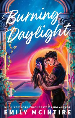 Burning Daylight: A STAR-CROSSED, ENEMIES TO LOVERS, FORBIDDEN ROMANCE
