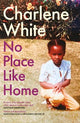 No Place Like Home: 'A universal message ... Warm, witty and delightful' SATHNAM SANGHERA