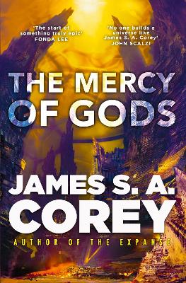 The Mercy of Gods: The spectacular new space opera from the master of SF