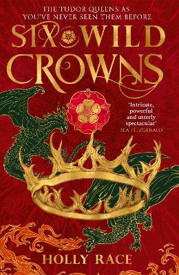 Six Wild Crowns: YOUR NEW ROMANTIC EPIC FANTASY OBSESSION