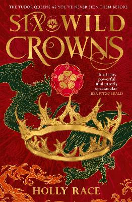Six Wild Crowns: YOUR NEW ROMANTIC EPIC FANTASY OBSESSION