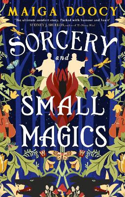 Sorcery and Small Magics: The Sunday Times bestselling cosy fantasy