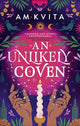 An Unlikely Coven: Book 1 in the Green Witch Cycle