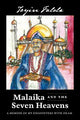 Malaika and the Seven Heavens: A Memoir of My Encounters with Islam