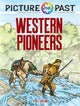 Picture the Past (TM): Western Pioneers: Historical Coloring Book