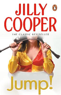 Jump!: Another joyful and dramatic romp from Jilly Cooper, the Sunday Times bestseller