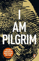 I Am Pilgrim: The bestselling Richard & Judy Book Club pick
