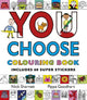 You Choose: Colouring Book with Stickers: A new story every time - what will YOU choose?