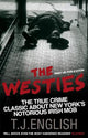 The Westies: Inside New York's Irish Mob