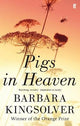 Pigs in Heaven: Author of Demon Copperhead, Winner of the Women's Prize for Fiction