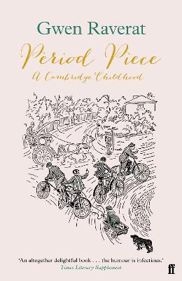 Period Piece: A Cambridge Childhood