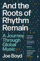 And the Roots of Rhythm Remain: A Journey Through Global Music