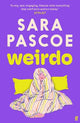 Weirdo: 'Intense, also BRILLIANT, funny and forensically astute.' Marian Keyes