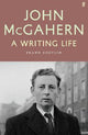 John McGahern: A Writing Life